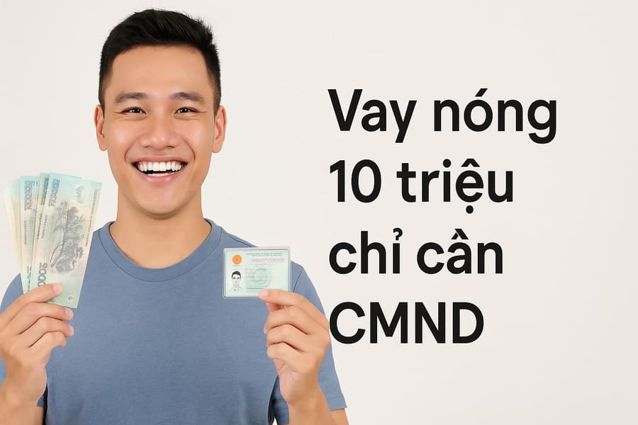 vay 10 triệu bằng cmnd