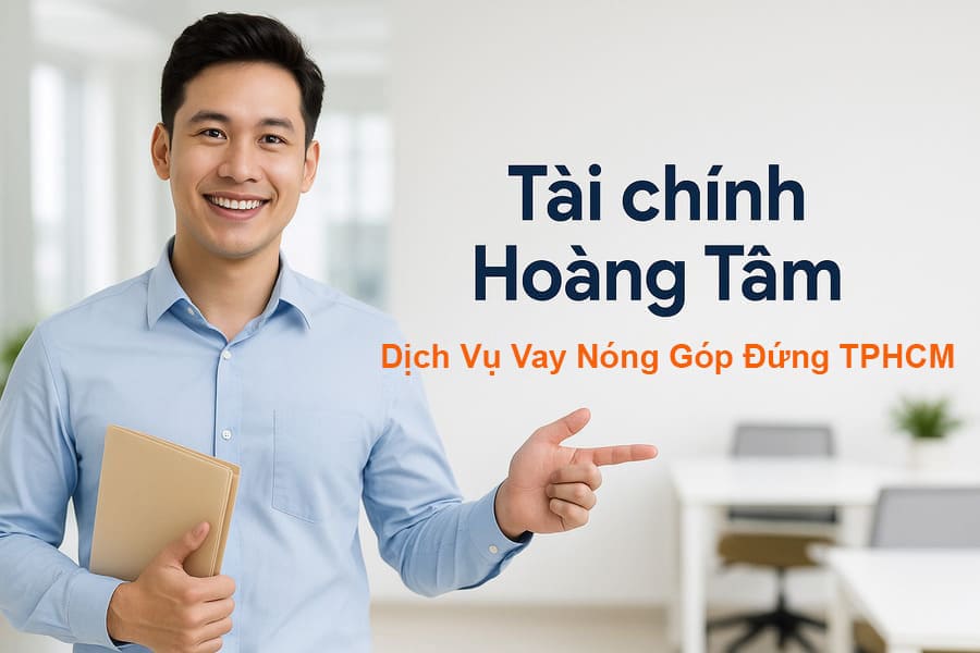 Hoàng Tâm cho vay tiền nóng góp đứng TPHCM