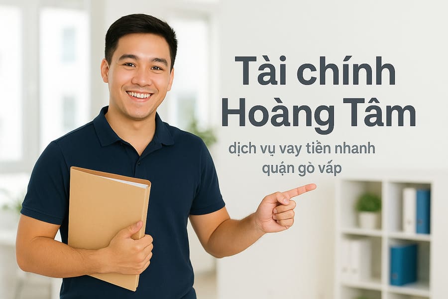 Vay tiền nhanh quận gò Vấp