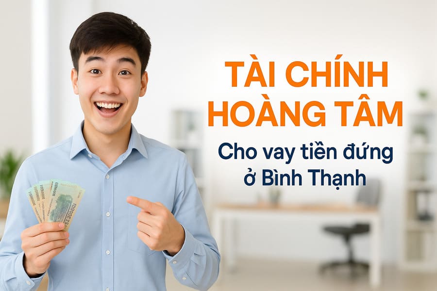 Cho vay tiền đứng ở Bình Thạnh