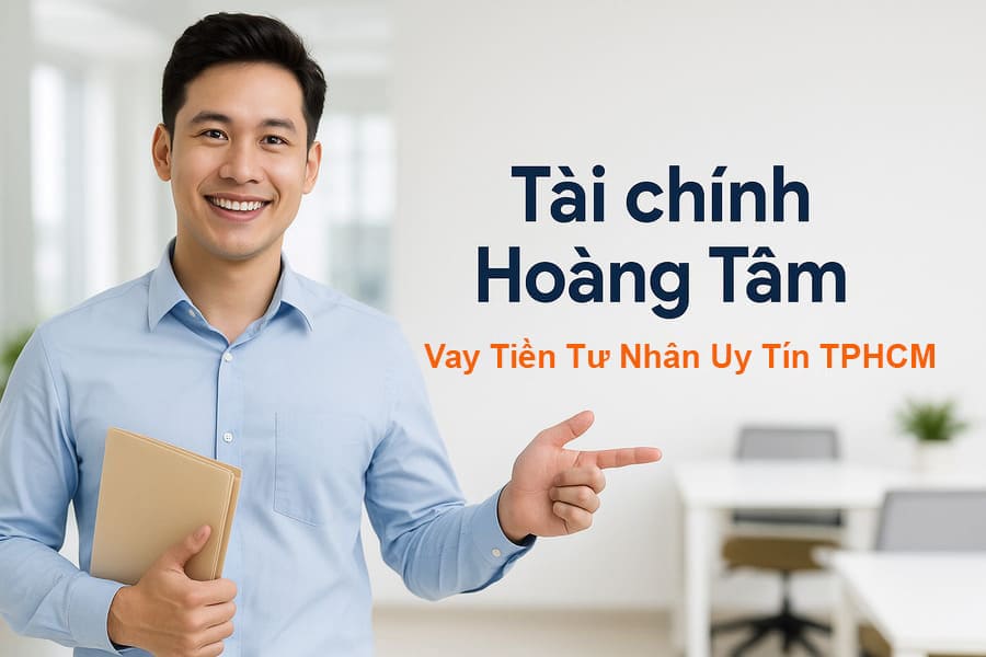 Vay tiền nóng tư nhân hoàng tâm