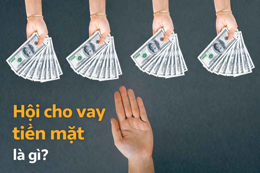 hội cho vay tiền mặt